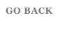 GO BACK